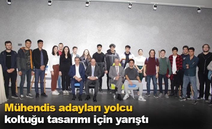 Mühendis adayları yolcu koltuğu tasarımı için yarıştı