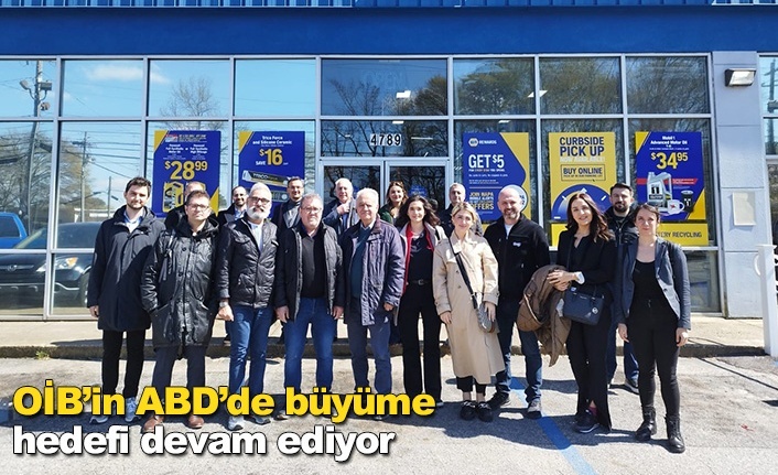 OİB’in, otomotivde dünya devi ABD’de büyüme hedefi devam ediyor